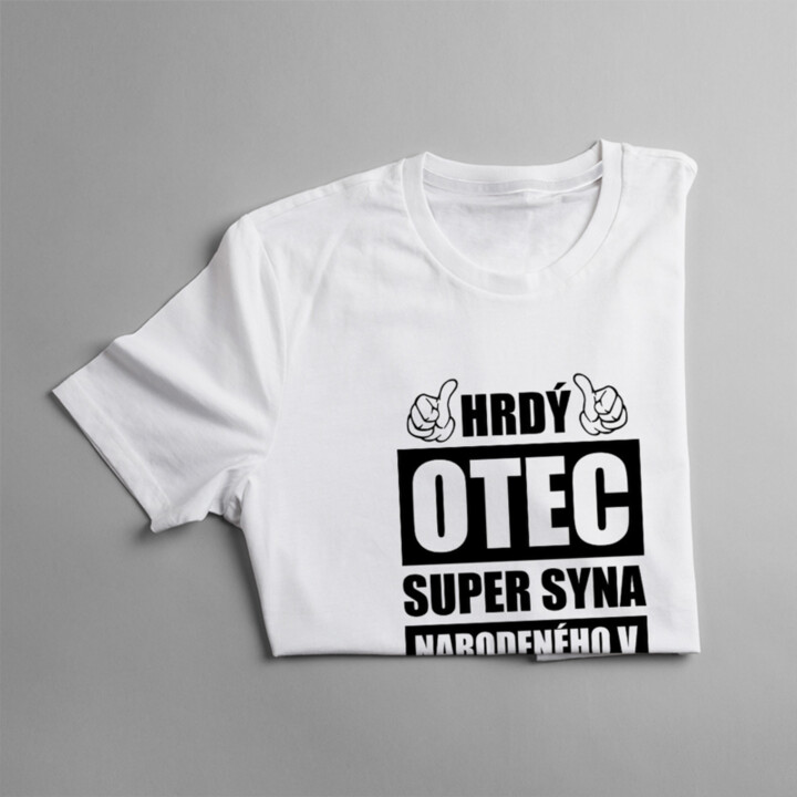 Hrdý otec super syna narodeného v apríli - pánske tričko s potlačou
