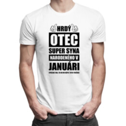Hrdý otec super syna narodeného v januári - pánske tričko s potlačou