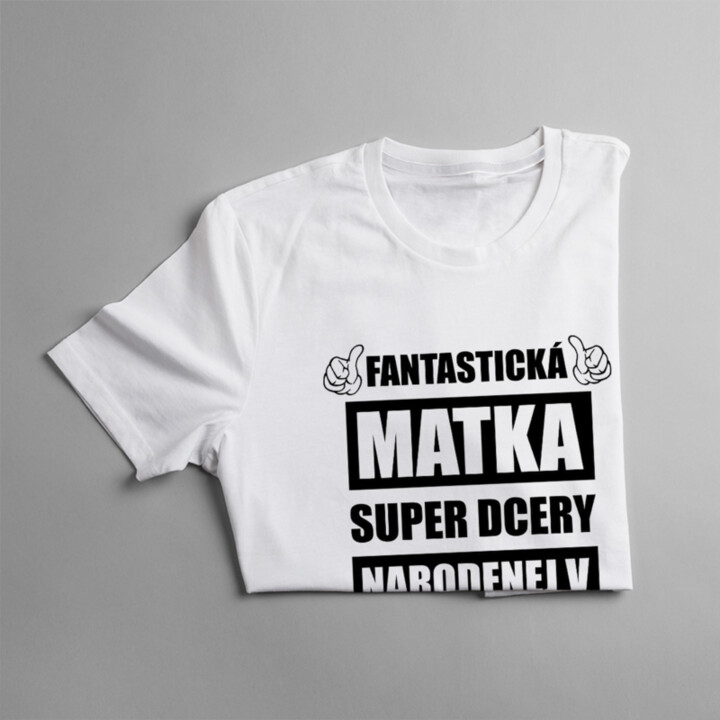 Fantastická matka super dcéry narodenej v septembri - dámske tričko s potlačou