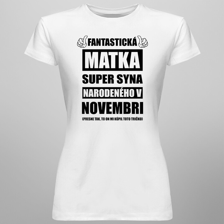 Fantastická matka super syna narodeného v novembri - dámske tričko s potlačou