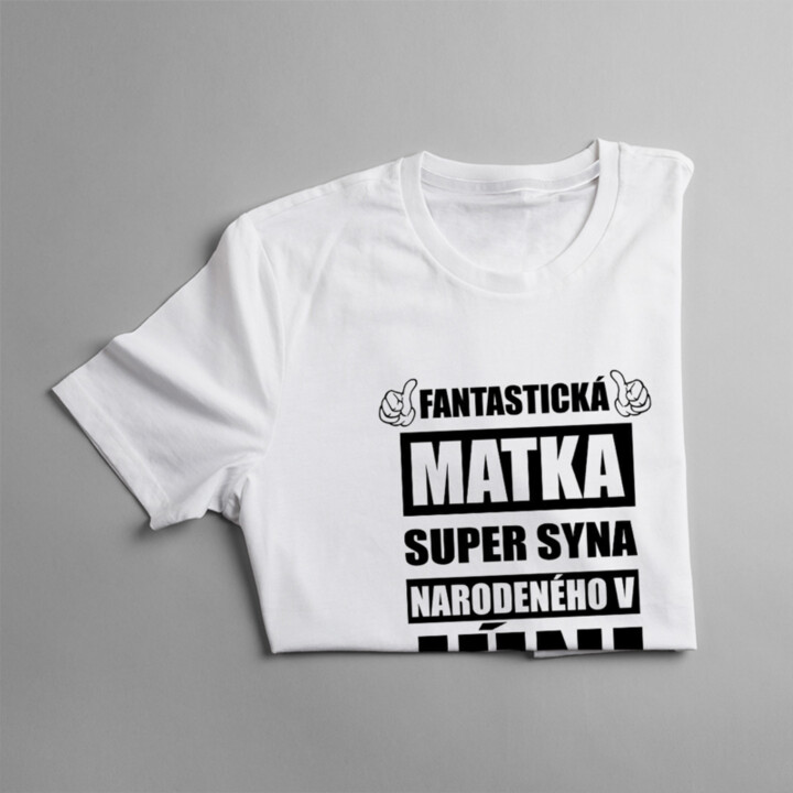 Fantastická matka super syna narodeného v júni - dámske tričko s potlačou