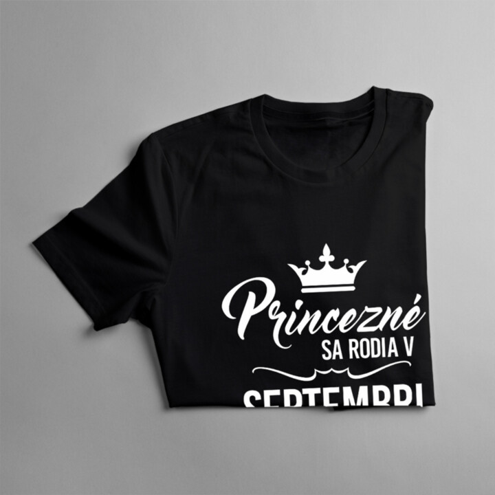 Princezné sa rodia v septembri - dámske tričko s potlačou