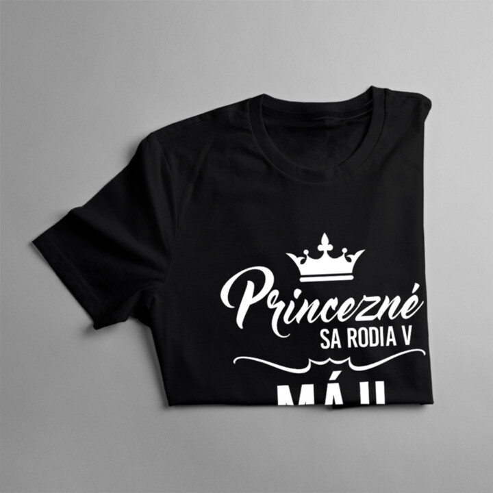 Princezné sa rodia v máji - dámske tričko s potlačou