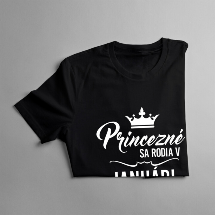 Princezné sa rodia v januári - dámske tričko s potlačou