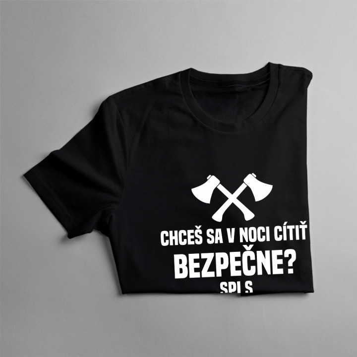 Chceš sa v noci cítiť bezpečne? Spi s hasičom! - pánske tričko s potlačou