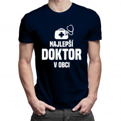 Najlepší doktor v obci - pánske tričko s potlačou