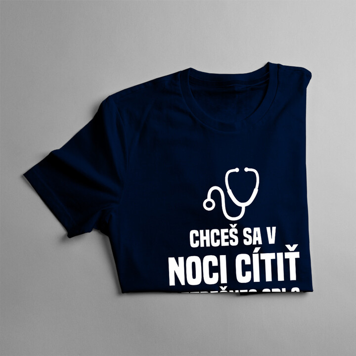 Chceš sa v noci cítiť bezpečne? Spi s lekárom - pánske tričko s potlačou