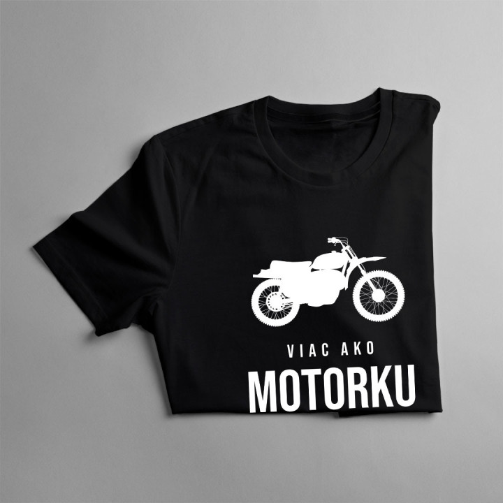 Viac ako motorku milujem len svoju ženu - pánske tričko s potlačou