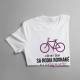Všetky ženy sa rodia rovnaké - cyklistu - dámske tričko s potlačou