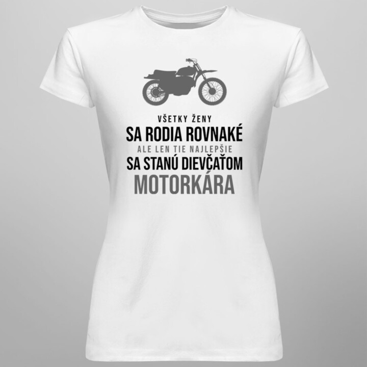 Všetky ženy sa rodia rovnaké - motorkár - pánske tričko s potlačou