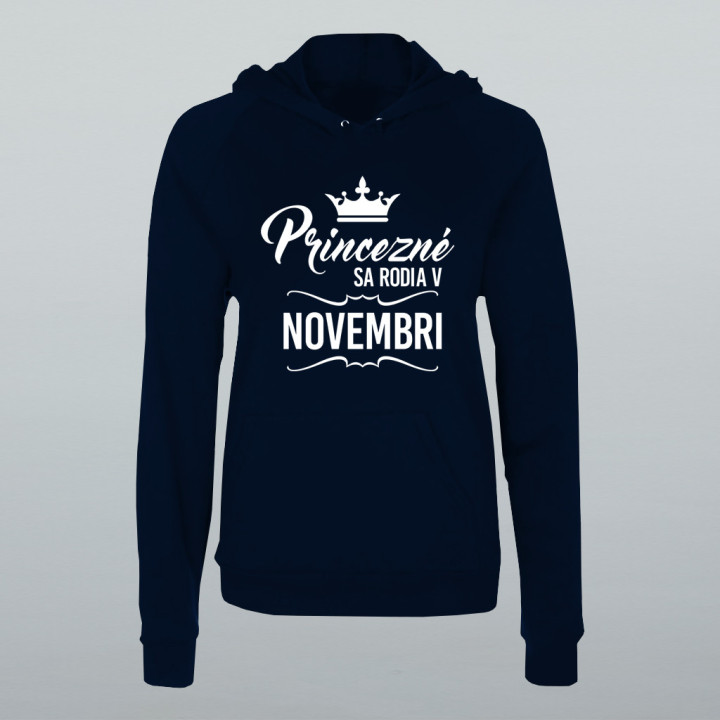 Princezné sa rodia v novembri - dámska mikina s potlačou