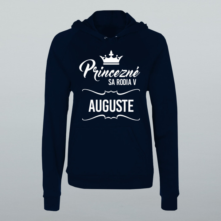 Princezné sa rodia v auguste - dámska mikina s potlačou