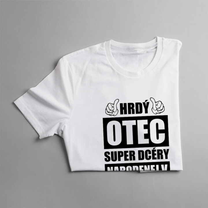 Hrdý otec super dcéry narodenej v auguste - pánske tričko s potlačou