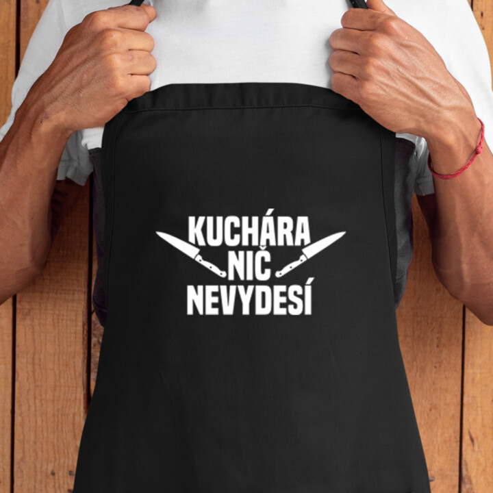 Kuchára nic nevydesí - zástera s potlačou