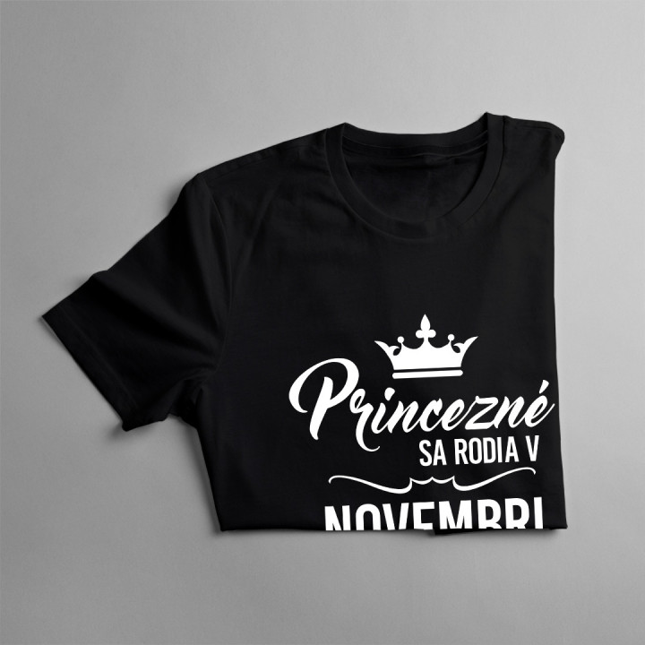 Princezné sa rodia v novembri - dámske tričko s potlačou