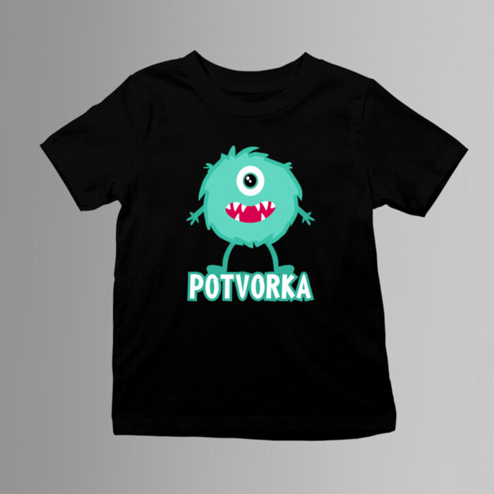 Potvorka - detské tričko s potlačou