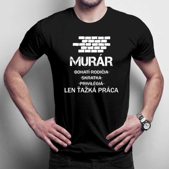 Murár: Len ťažká práca