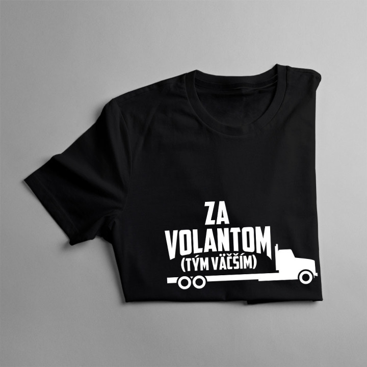 Za volantom - tým väčším - pánske tričko s potlačou