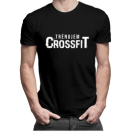Trénujem crossfit - pánske  tričko s potlačou