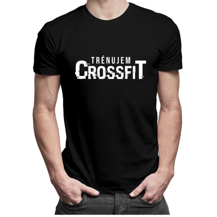 Trénujem crossfit - pánske  tričko s potlačou