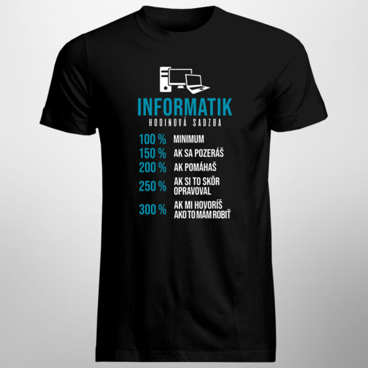 Informatik - hodinová sadzba - pánske tričko s potlačou