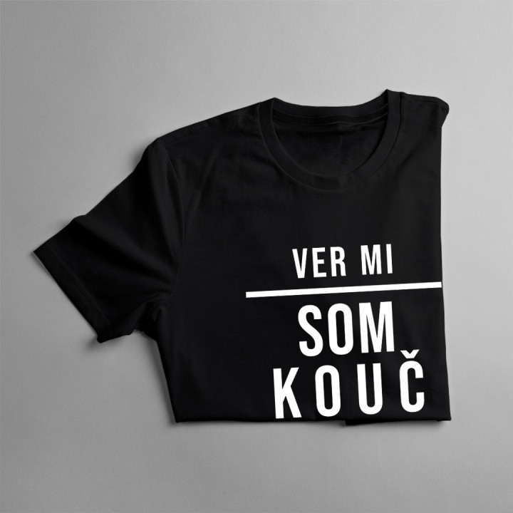 Ver mi, som kouč, viem, čo robím - Pánske tričko s potlačou