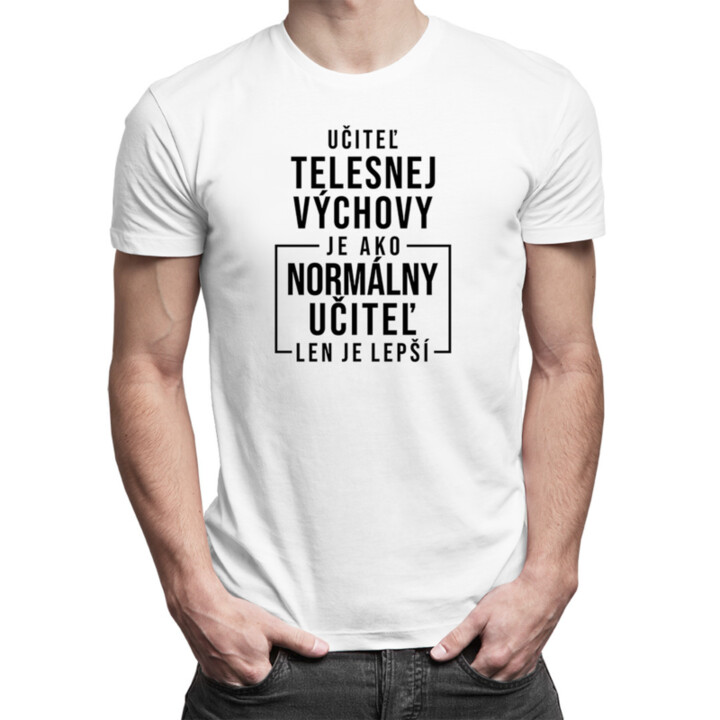Učiteľ telesnej výchovy - Pánske tričko s potlačou