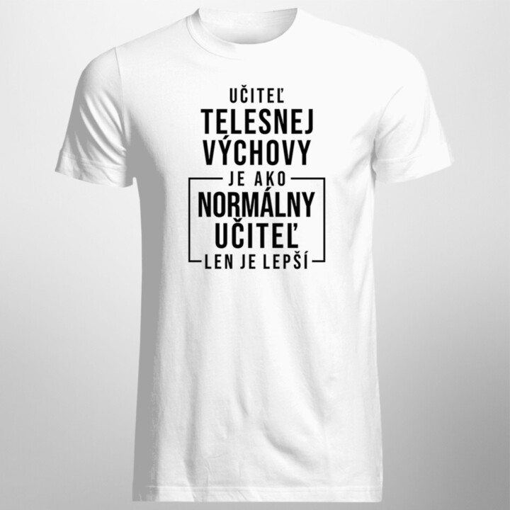 Učiteľ telesnej výchovy - Pánske tričko s potlačou