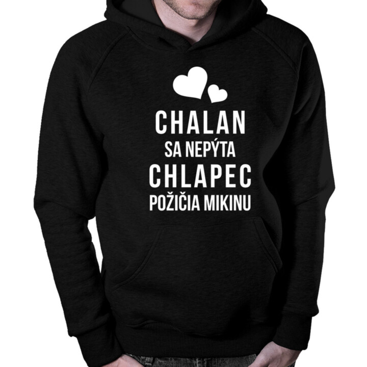 Chalan sa nepýta, chlapec požičia mikinu - pánska  mikina s potlačou