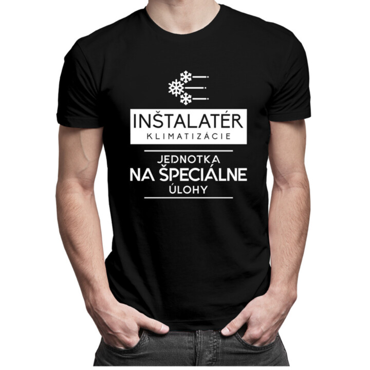 Inštalatér klimatizácie - jednotka na špeciálne úlohy - pánske tričko s potlačou