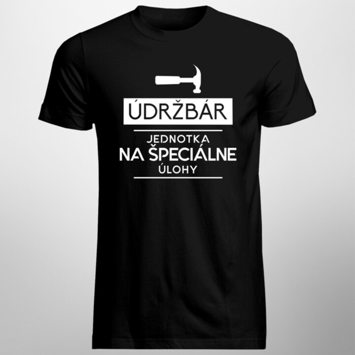 Údržbár - jednotka na špeciálne úlohy - pánske tričko s potlačou