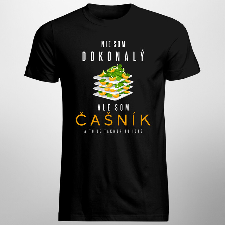 Nie som dokonalý, ale som čašník a to je takmer to isté - pánske tričko s potlačou