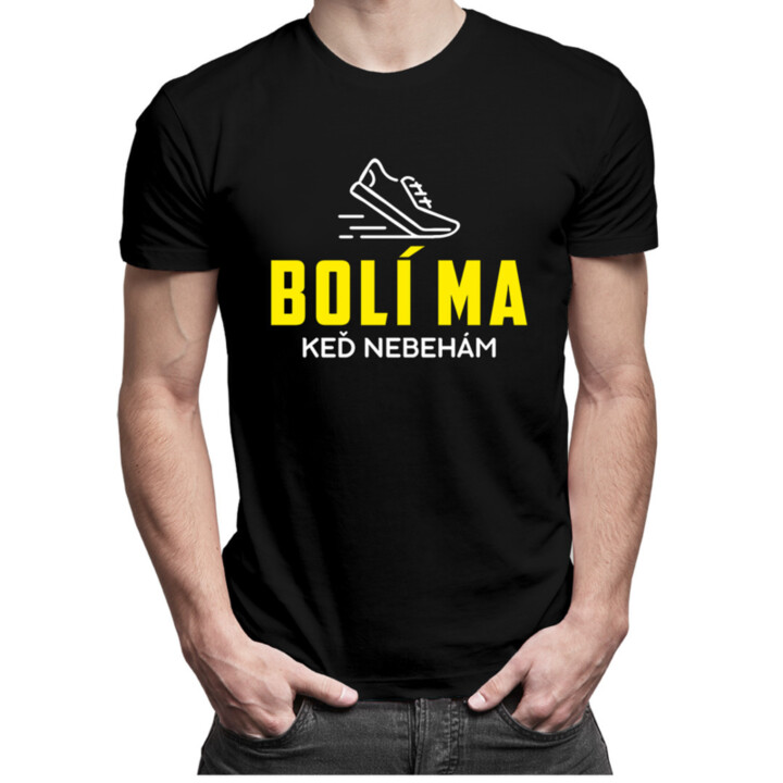 Bolí ma, keď nebehám - pánske tričko s potlačou