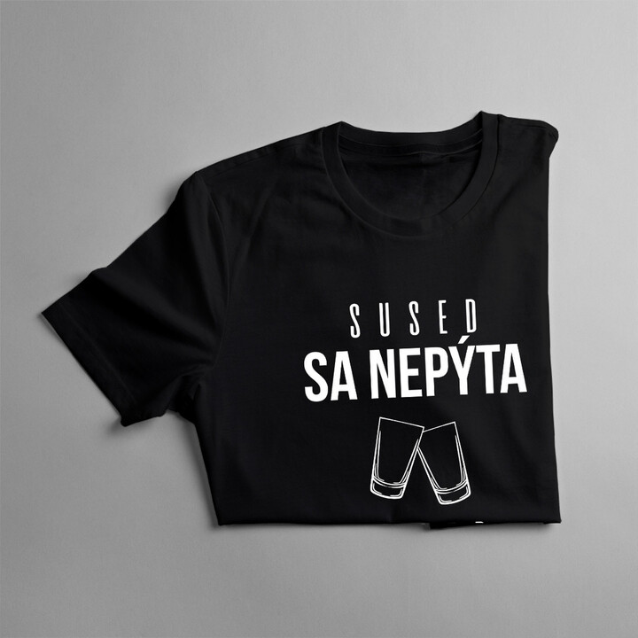 Sused sa nepýta, sused nalieva - Pánske tričko s potlačou