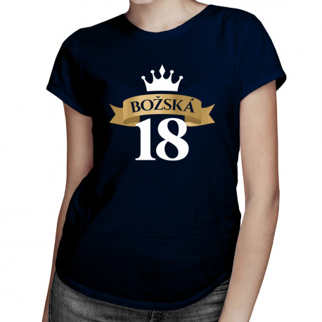 Božská 18 - dámske tričko s potlačou