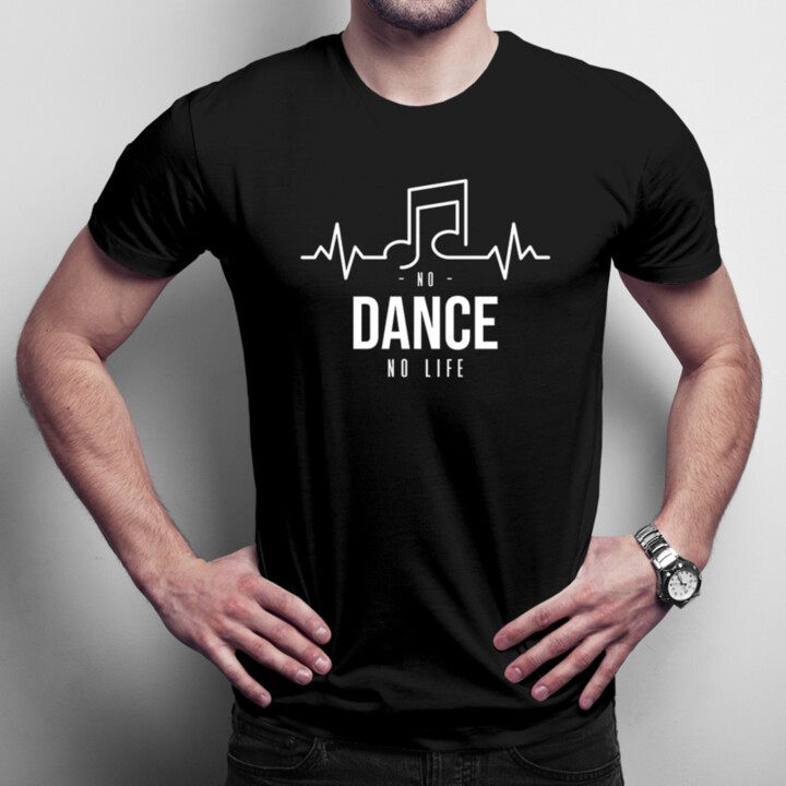 No dance no life - pánske tričko s potlačou