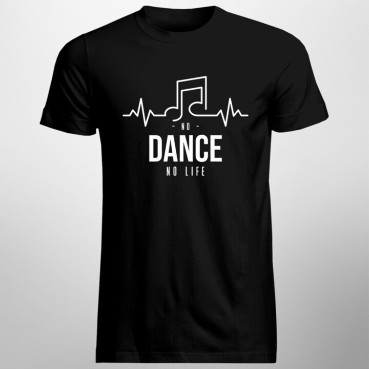 No dance no life - pánske tričko s potlačou