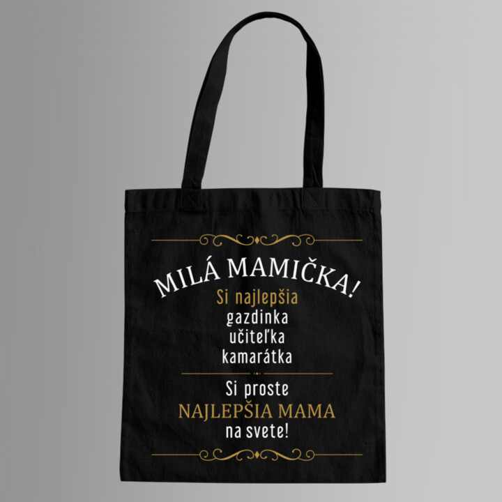 Milá mamička! - taška s potlačou