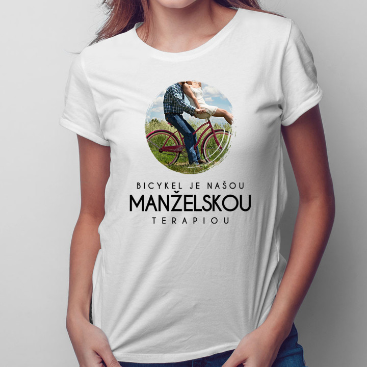 Bicykel je našou manželskou terapiou - Dámske tričko s potlačou