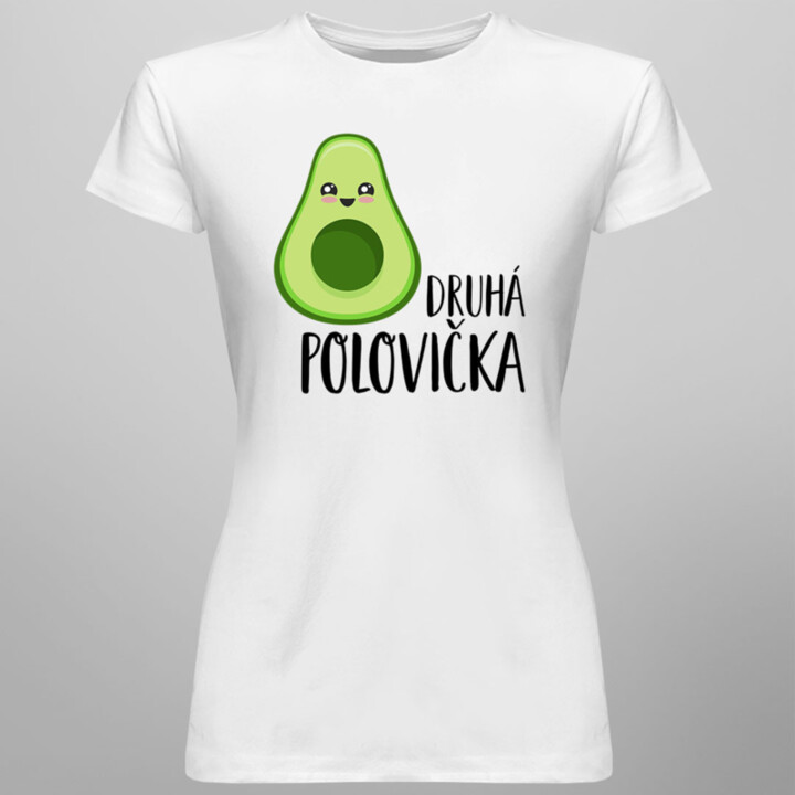 Druhá polovička v1 - Dámske tričko s potlačou