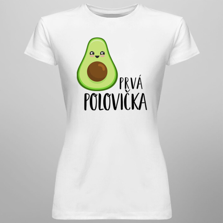 Prvá polovička v1 -  Dámske tričko s potlačou