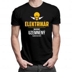 Elektrikár - najviac uzemnený človek na svete - Pánske tričko s potlačou