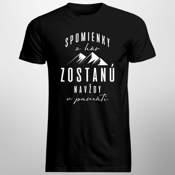 Spomienky z hôr zostanú navždy v pamäti - Pánske tričko s potlačou