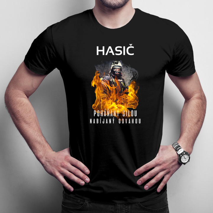 Hasič - poháňaný silou, nabíjaný odvahou - pánske tričko s potlačou