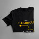 Som elektrikár - bojím sa len Boha a ženy - Pánske tričko s potlačou