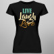 Live Laugh Love - Dámske tričko s potlačou