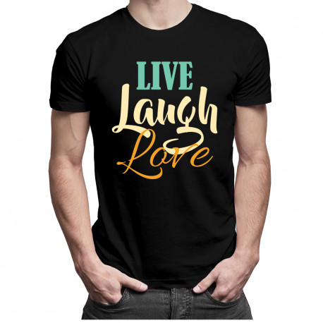Live Laugh Love - Pánske tričko s potlačou