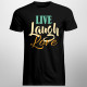 Live Laugh Love - Pánske tričko s potlačou