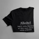 Alkohol - dámske tričko s potlačou