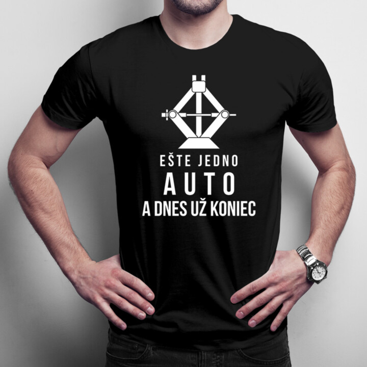 Ešte jedno auto a dnes už koniec - Pánske tričko s potlačou